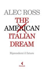 Alec Ross - The Italian Dream. Riprendersi il futuro (2026)Anteprima esclusiva