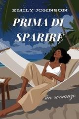 Emily Johnson - Prima di sparire (2026)