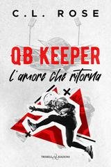 C.L. Rose - Boston Blizzard Vol. 3. QB Keeper. L’amore che ritorna (2026)