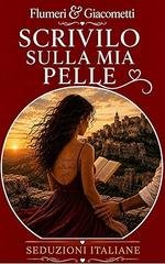 Elisabetta Flumeri , Gabriella Giacometti - Scrivilo Sulla Mia Pelle (2026)