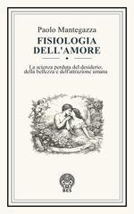 Paolo Mantegazza - Fisiologia dell’amore (2026)