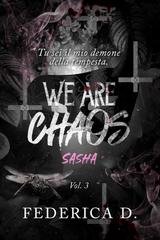 Federica D. - We Are Chaos Vol. 3. Sasha (2026)