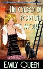Emily Queen - Le indagini della signora Lillywhite Vol. 13. Un caso di fortuna e morte (2026)