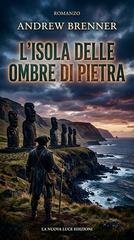 Andrew Brenner - L'isola delle ombre di pietra (2026)