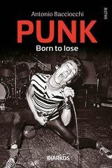 Antonio Bacciocchi - Punk. Born to lose (2020)
