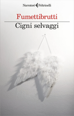 Fumettibrutti - Cigni selvaggi (2026) Anteprima esclusiva