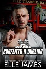 Elle James - Brotherhood Protectors International Vol. 4. Conflitto A Dublino (2026)
