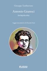 Giuseppe Tamburrano - Antonio Gramsci. Una biografia critica (2025)