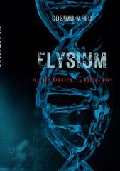 Cosimo Mero - Elysium. Il loro segreto, la nostra fine (2026)