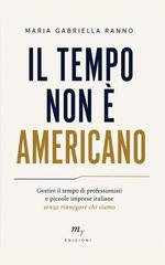 Maria Gabriella Ranno - Il tempo non è americano (2026)