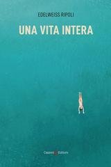 Edelweiss Ripoli - Una vita intera (2026)